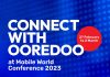 Ooredoo Group Set to JoinIndustry Experts, Global Tech Giants at Mobile World Congress 2023